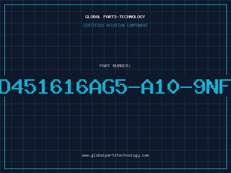 Aviation Part D451616AG5-A10-9NF