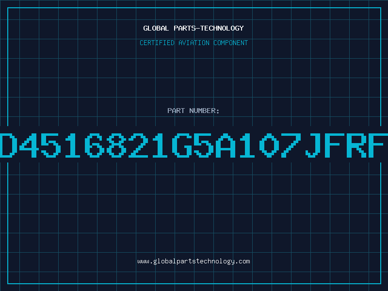 Aviation Part D4516821G5A107JFRF