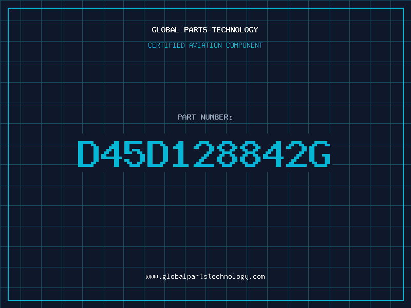Aviation Part D45D128842G