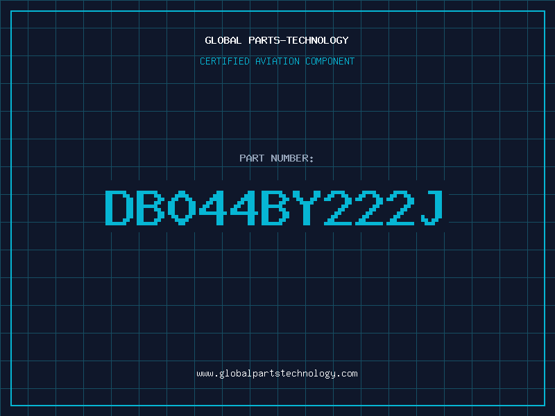 Aviation Part DB044BY222J