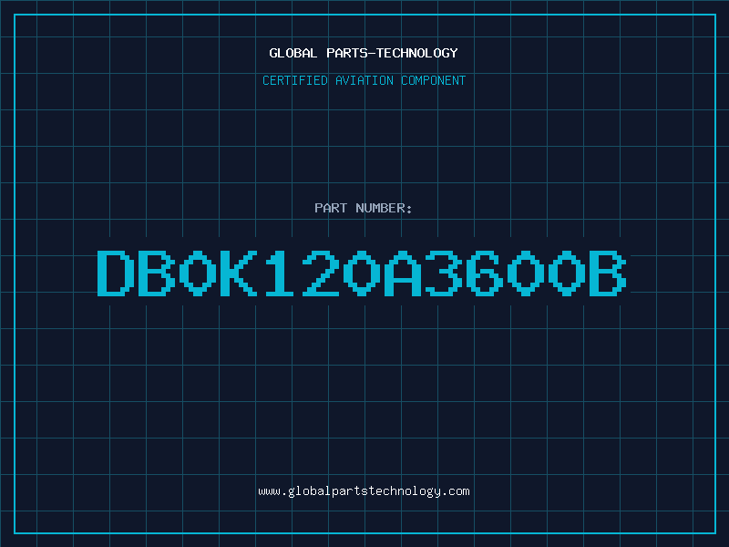 Aviation Part DB0K120A3600B