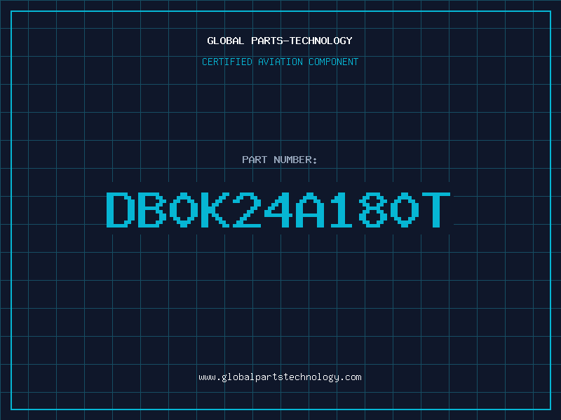 Aviation Part DB0K24A180T