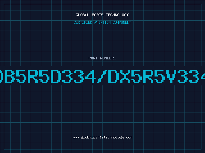 Aviation Part DB5R5D334/DX5R5V334