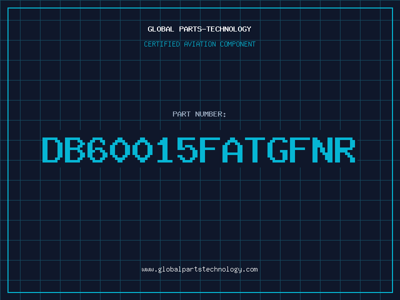 Aviation Part DB60015FATGFNR