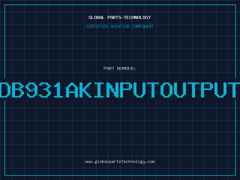 Aviation Part DB931AKINPUTOUTPUT