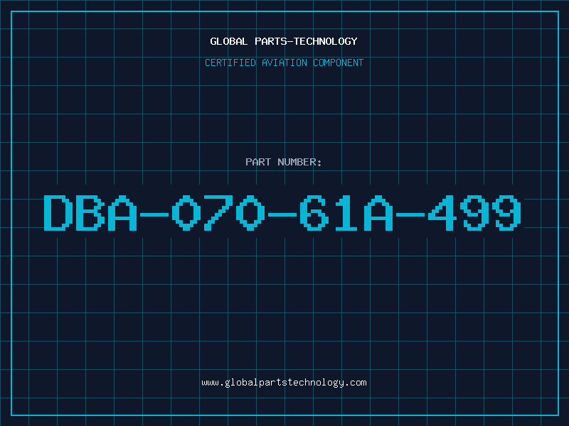 Aviation Part DBA-070-61A-499