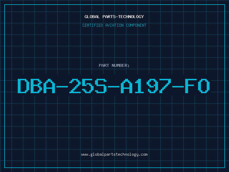 Aviation Part DBA-25S-A197-FO