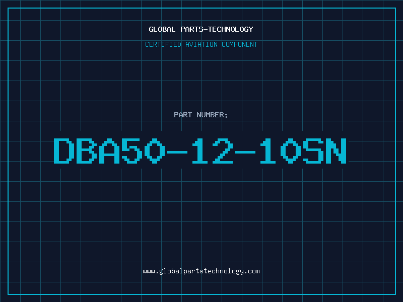 Aviation Part DBA50-12-10SN