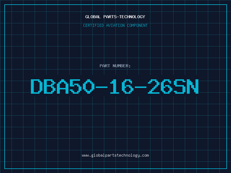 Aviation Part DBA50-16-26SN