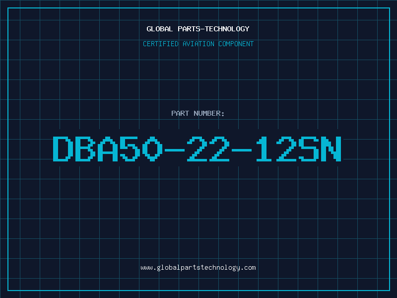 Aviation Part DBA50-22-12SN