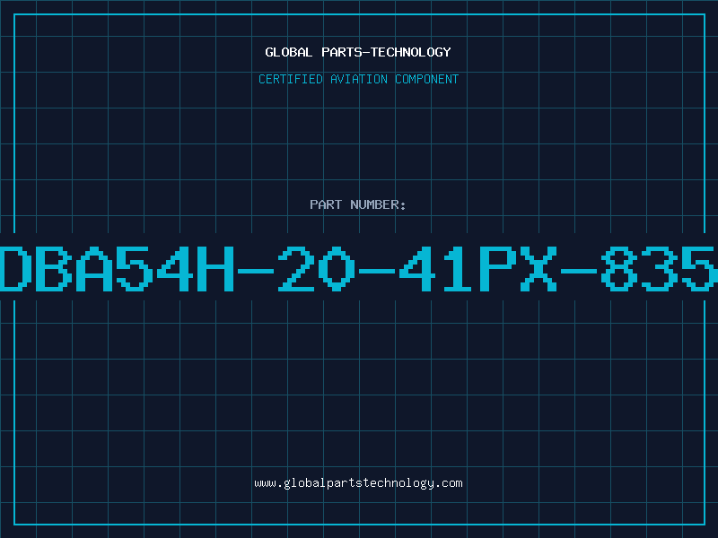 Aviation Part DBA54H-20-41PX-835