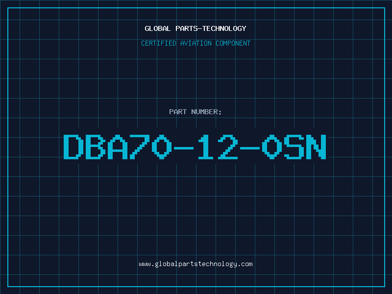 Aviation Part DBA70-12-0SN