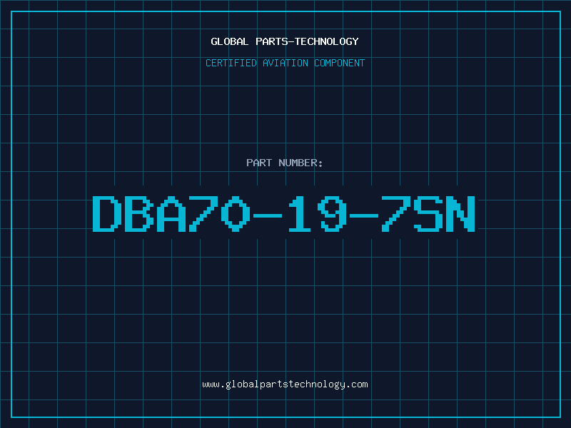 Aviation Part DBA70-19-7SN