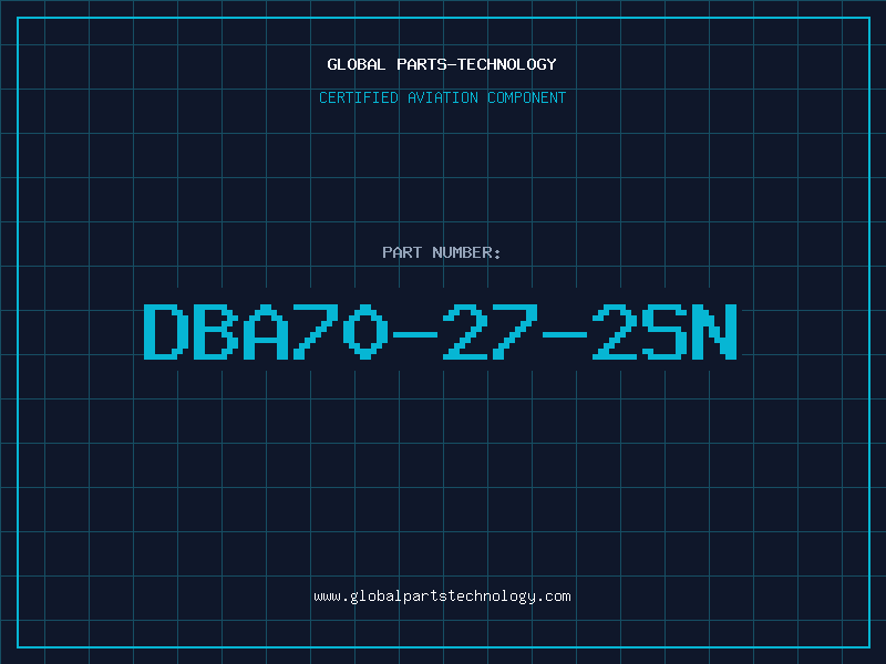Aviation Part DBA70-27-2SN