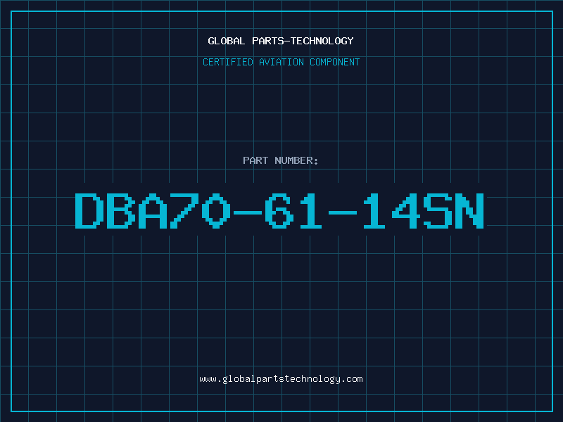 Aviation Part DBA70-61-14SN