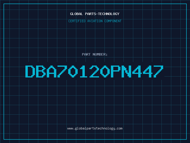 Aviation Part DBA70120PN447
