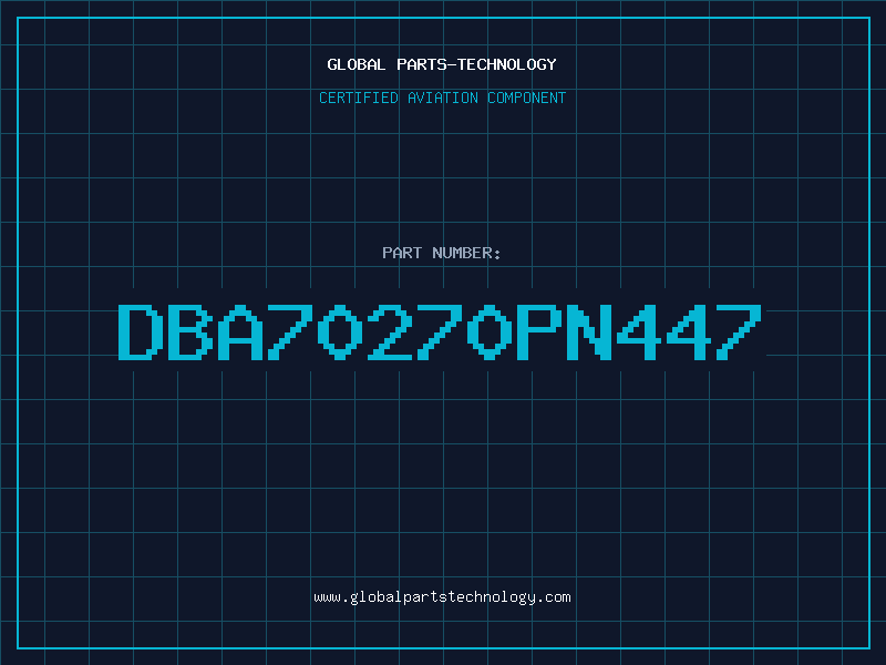 Aviation Part DBA70270PN447