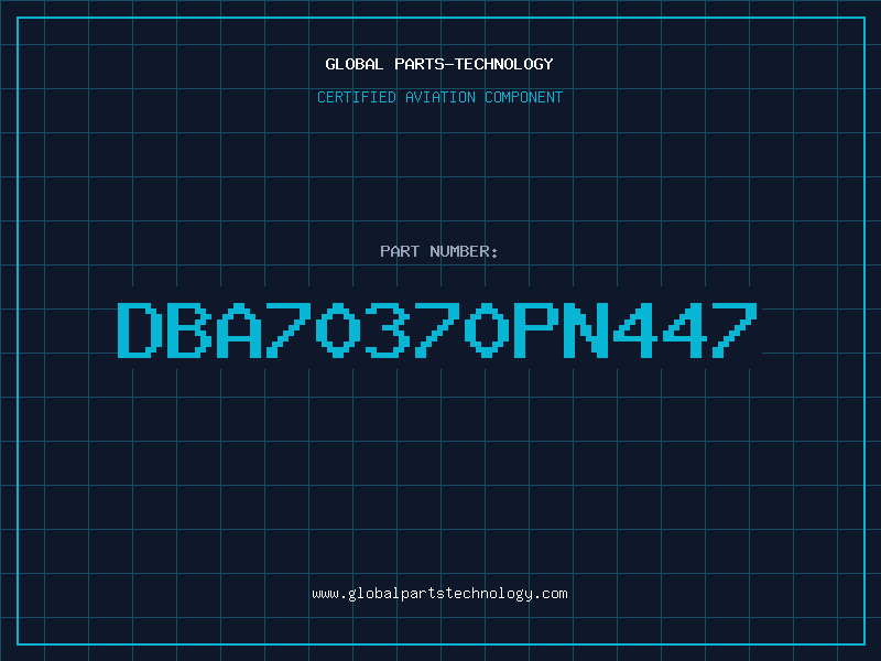 Aviation Part DBA70370PN447