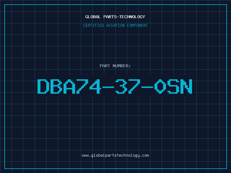 Aviation Part DBA74-37-0SN