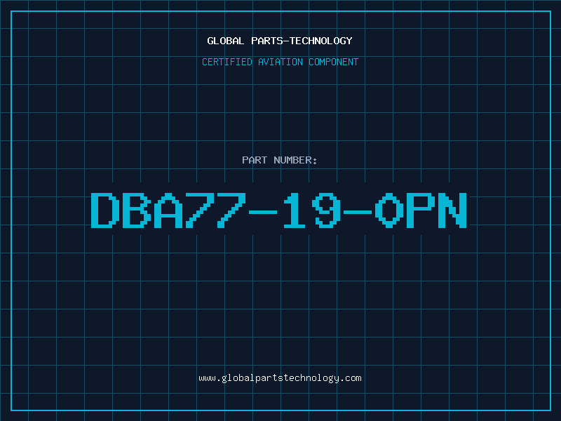 Aviation Part DBA77-19-0PN