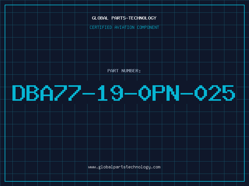 Aviation Part DBA77-19-0PN-025