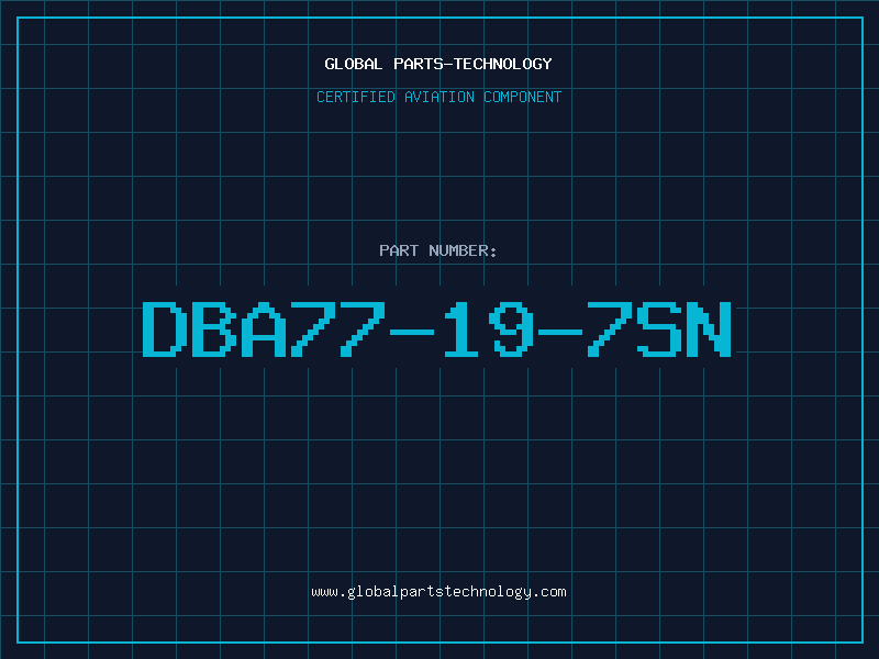 Aviation Part DBA77-19-7SN