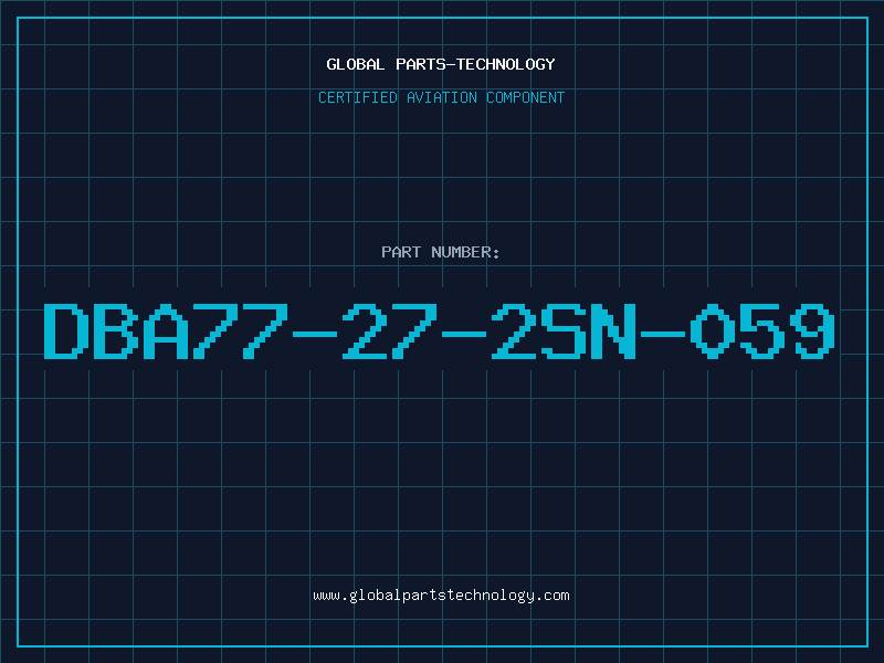 Aviation Part DBA77-27-2SN-059
