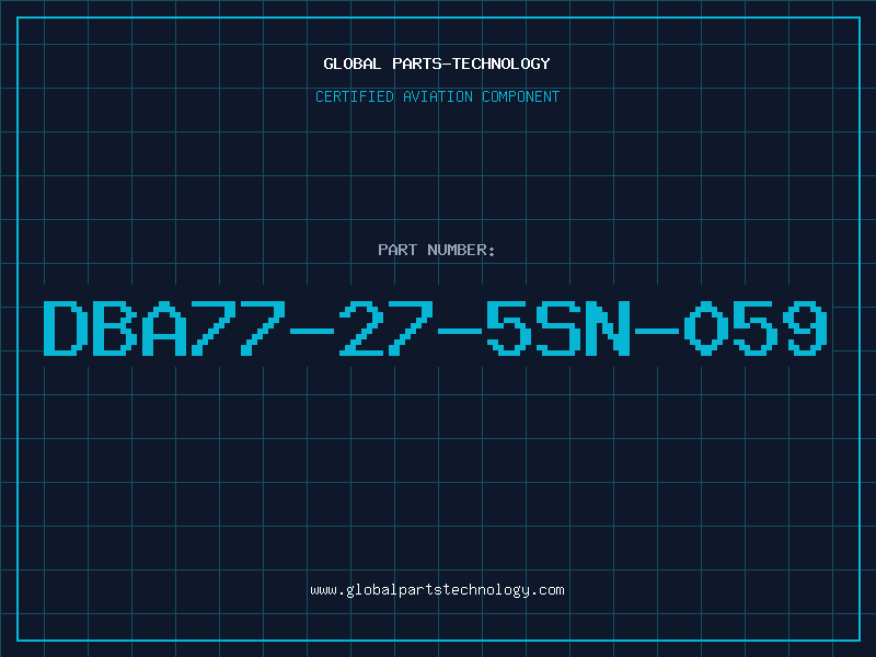 Aviation Part DBA77-27-5SN-059
