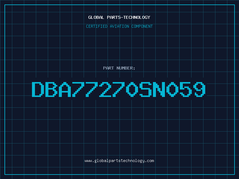 Aviation Part DBA77270SN059