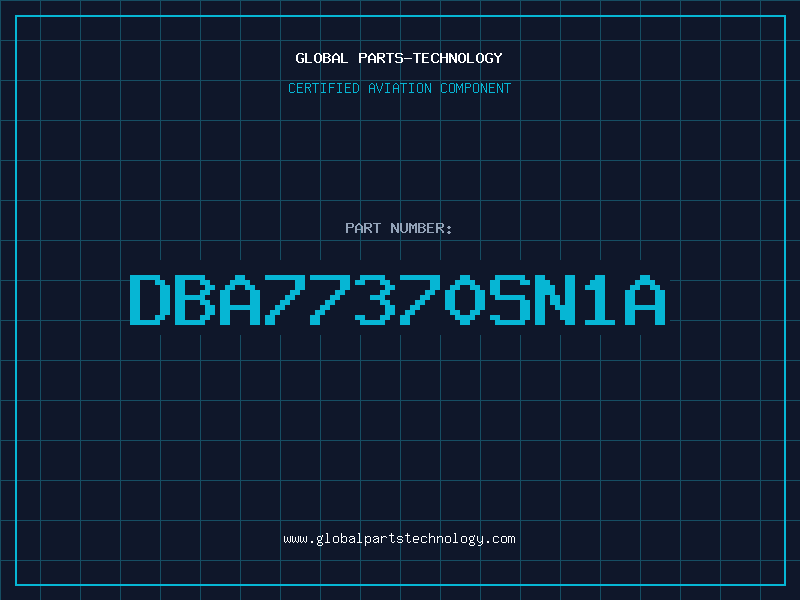 Aviation Part DBA77370SN1A