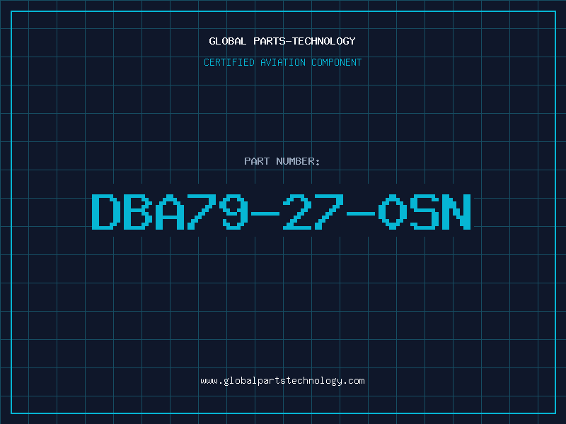 Aviation Part DBA79-27-0SN