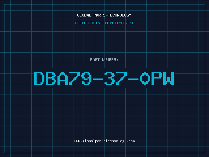Aviation Part DBA79-37-0PW