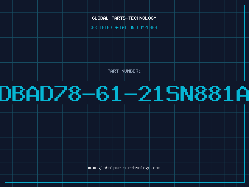 Aviation Part DBAD78-61-21SN881A