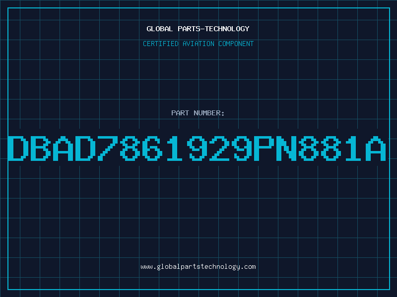 Aviation Part DBAD7861929PN881A