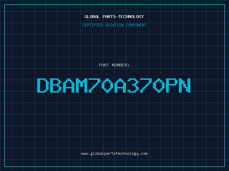 Aviation Part DBAM70A370PN