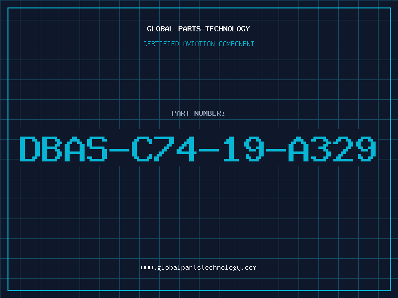 Aviation Part DBAS-C74-19-A329