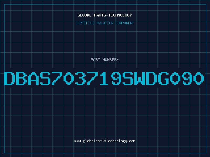 Aviation Part DBAS703719SWDG090