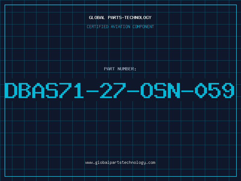 Aviation Part DBAS71-27-OSN-059
