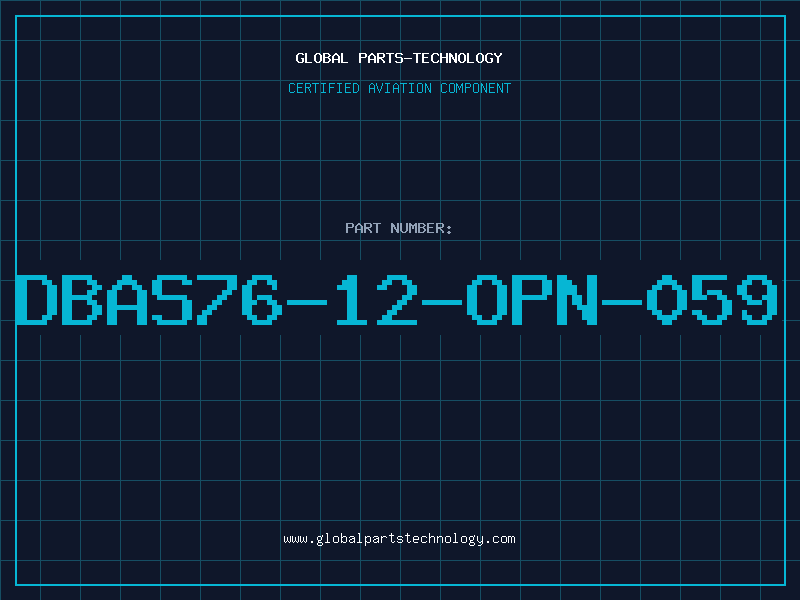 Aviation Part DBAS76-12-OPN-059