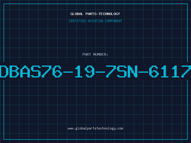 Aviation Part DBAS76-19-7SN-6117