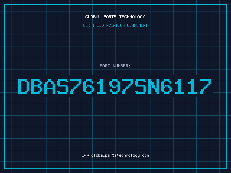 Aviation Part DBAS76197SN6117