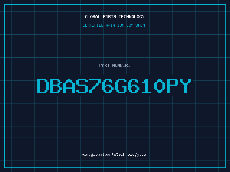 Aviation Part DBAS76G610PY
