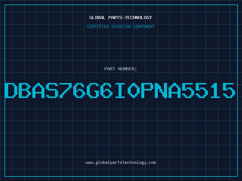 Aviation Part DBAS76G6I0PNA5515