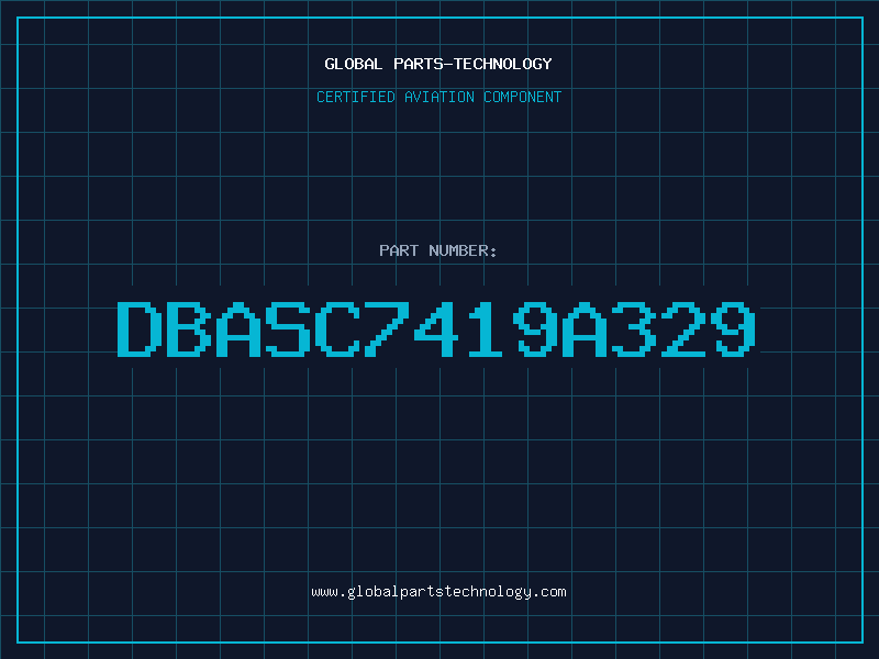 Aviation Part DBASC7419A329