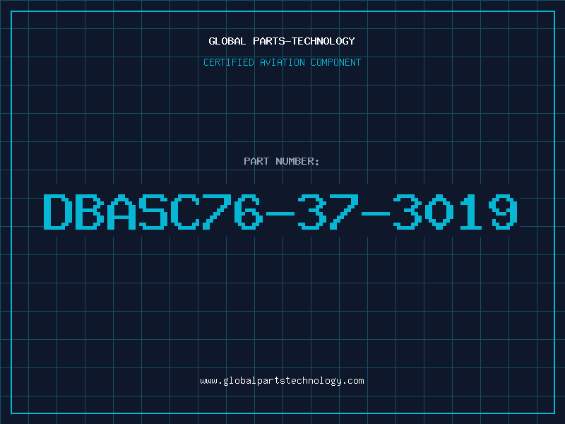 Aviation Part DBASC76-37-3019