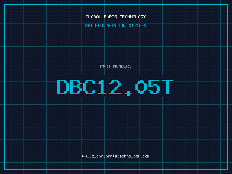 Aviation Part DBC12.05T