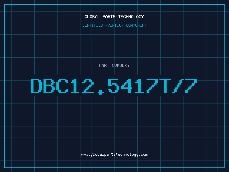 Aviation Part DBC12.5417T/7