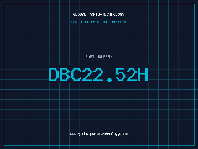 Aviation Part DBC22.52H