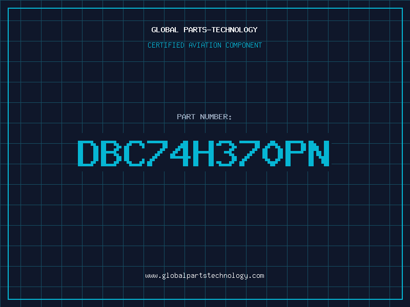 Aviation Part DBC74H370PN