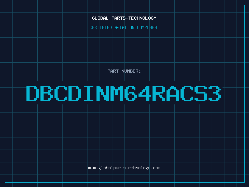 Aviation Part DBCDINM64RACS3